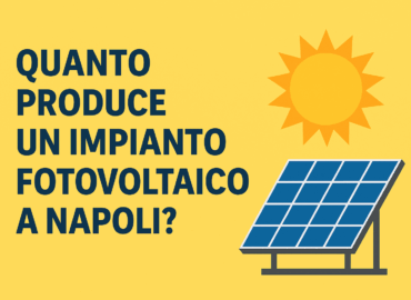 Produzione di un impianto fotovoltaico a Napoli fotovoltaico